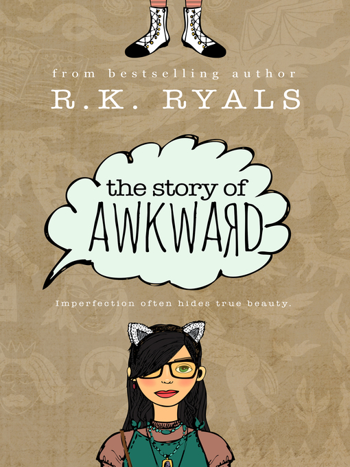 Title details for The Story of Awkward by R.K. Ryals - Available